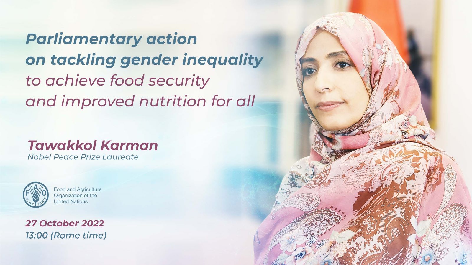Tawakkol Karman joins FAO’s Parliament action on Tackling Gender Equality 